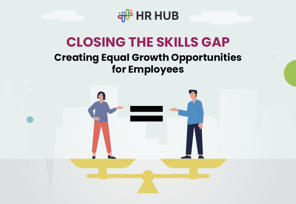 Closing the Skills Gap: Creating Equal Growth Opportunities for Employees