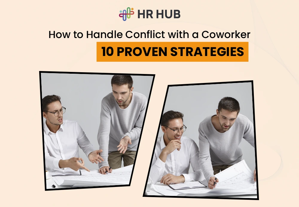 10 Proven Strategies to Handle Conflicts with a Coworker